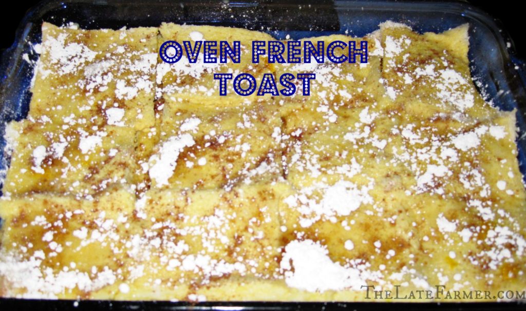 Oven French Toast - The Late Farmer